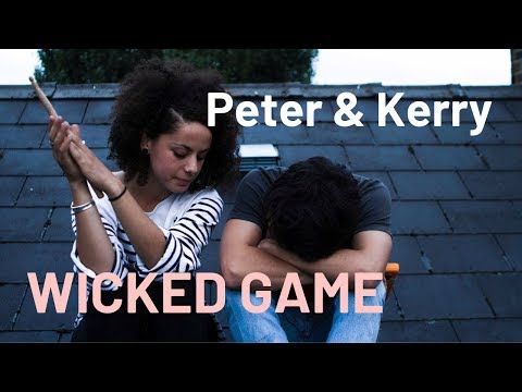 Peter and Kerry - Wicked Game