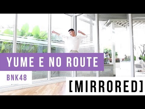 [Mirrored] Yume e no Route หมื่นเส้นทาง / BNK48 By WatasiwaJoong