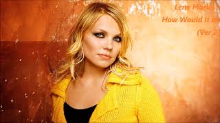 Lene Marlin - How Would it Be (Ver.2)