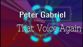 Peter Gabriel  — That Voice Again