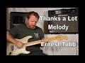Thanks A Lot By Ernest Tubb Melody And Solo Guitar TAB