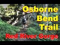 OSBORNE BEND Trail Solo Hiking Red River Gorge KY Daniel Boone National Forest 2020