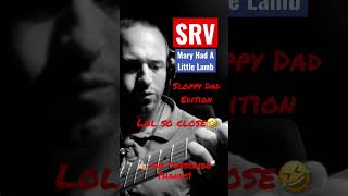 Stevie Ray Vaughan - Mary Had A Little Lamb - Sloppy Dad Edition #SRV #DoubleTrouble #TexasBlues