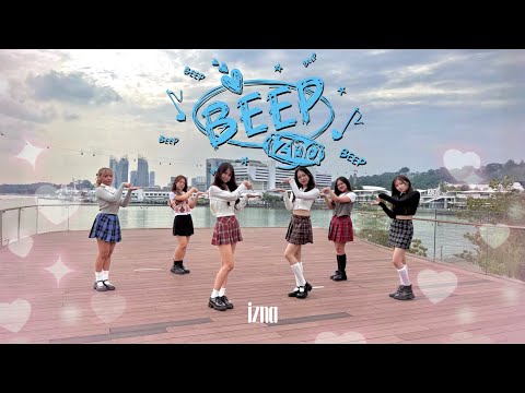 [KPOP IN PUBLIC | ONE TAKE] IZNA (이즈나) - ‘BEEP’ DANCE COVER | LSDC Singapore