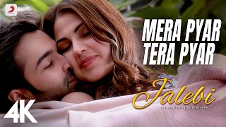 Mera Pyar Tera Pyar Full Video - Jaleb i |Arijit Singh | Varun &amp; Rhea | Jeet Gannguli|Rashmi V.|4K