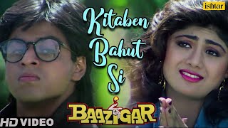 Kitaben Bahut Si - HD VIDEO SONG | Shahrukh Khan & Shilpa Shetty | Baazigar | Hindi Song