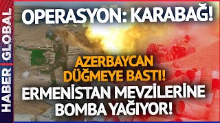 Azerbaycan Karabağ Operasyonu Başlattı! Azerbaycan Ermeni Mevzilerini Bombalıyor!