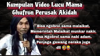 Download lagu A Collection of Funny Videos of Mama Ghufron, the Destroyer of the Faith of the Guardian of Hell mp3