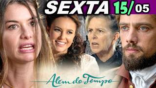 ALÉM DO TEMPO | 15/05 | SEXTA - CAPÍTULO COMPLETO - EDIÇÃO ESPECIAL