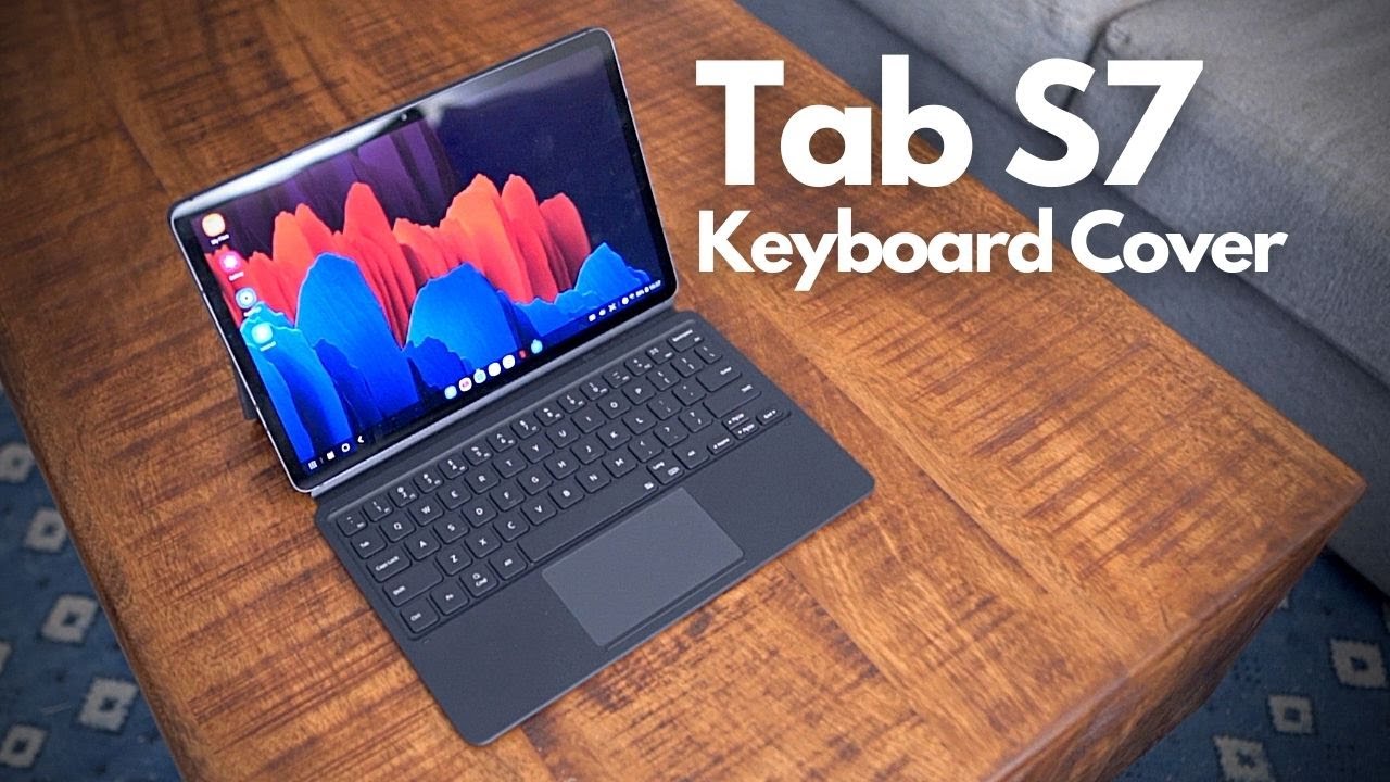 Samsung Tab S7 Keyboard Cover Review: It's Annoying
