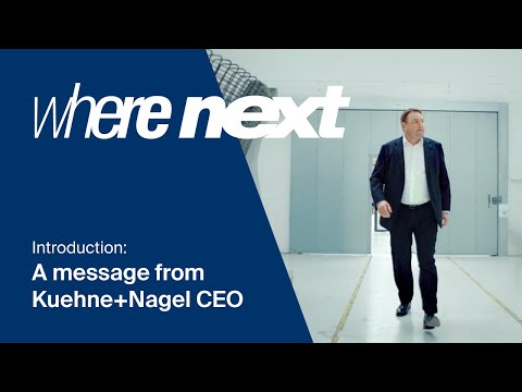 Where Next: Introduced by CEO Kuehne+Nagel, Stefan Paul