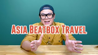 Asia Beatbox Travel｜Indonesia/Thailand/Vietnam｜Mic Lee