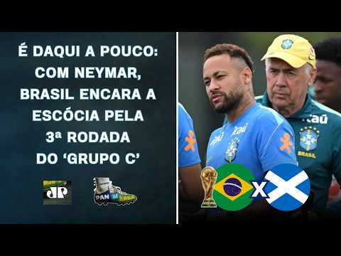 CLASSIFICA EM 1º??? BRASIL ENFRENTA A ESCÓCIA PELA ÚLTIMA RODADA DA FASE DE GRUPOS! | PAN NA ÁREA