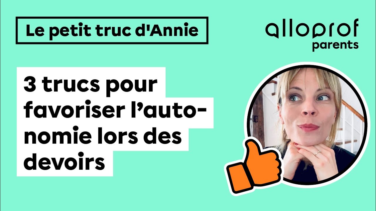 3 trucs pour favoriser l'autonomie lors des devoirs