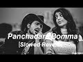 Panchadara Bomma Slowed Reverb Magadheera