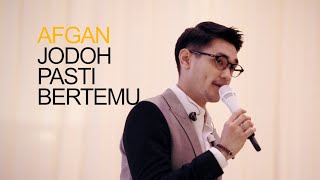 AFGAN - JODOH PASTI BERTEMU (LIVE)