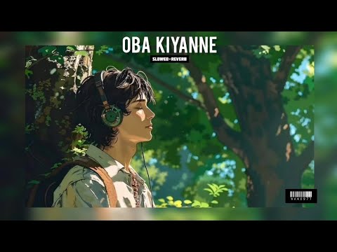 Oba Kiyanne {𝙎𝙡𝙤𝙬𝙚𝙙×𝙍𝙚𝙫𝙚𝙧𝙗}