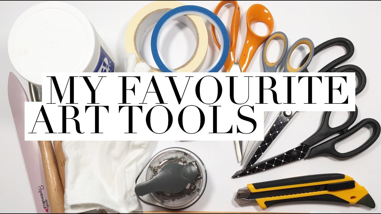 My favourite Art Tools I can't Live Without