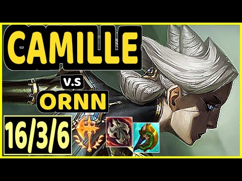 CAMILLE vs ORNN - QUADRAKILL 16/3/6 KDA TOP GAMEPLAY - EUW Ranked MASTER