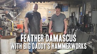 Feather Damascus | John Summerhill from Big Daddy's Hammerworks and Andy Burcham's Sword Wolf Forge
