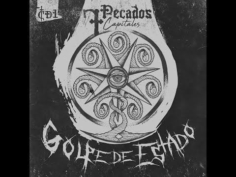 Golpe de Estado - 7 Pecados Capitales - CD 1 - Full Álbum