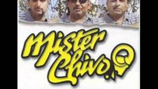 Mister Chivo MXX.wmv
