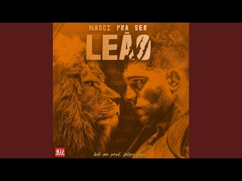 Nasci pra Ser Leão