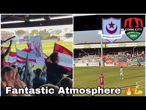 Matchday Vlog | Drogheda United 0-1 Cork City | Top Notch Atmosphere 🔥