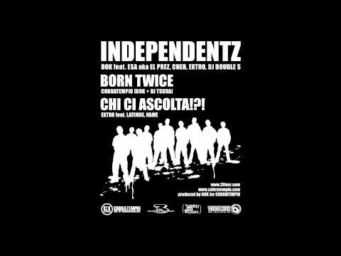 Dok - Independentz ft. Esa, Dj Double S, Cheb, Extro