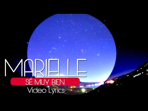 Marielle Hazlo - Sé muy bien (Video Lyrics)  ®