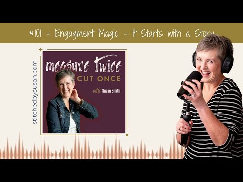 Episode 101:  Engagement Magic - it Starts With a Story