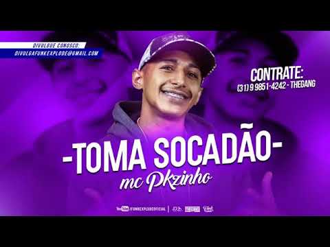 MC Pkzinho ( toma socadão )