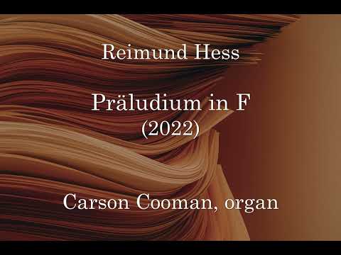 Reimund Hess — Präludium in F (2022) for organ