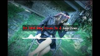 Download lagu Story WA ' Kependem Tresno ' mp3