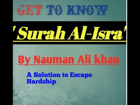 SURAH AL-ISRA "The Solution to Escape Hardship" by Nouman Ali Khan