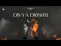 Divya Drishti DeeVoy Singh TXOPURBO