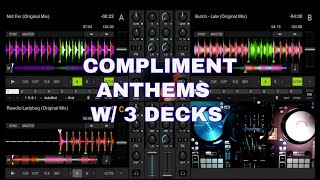 Dj Tutorial w/3 Decks: Compliment Anthem Songs + Traktor Kontrol S3