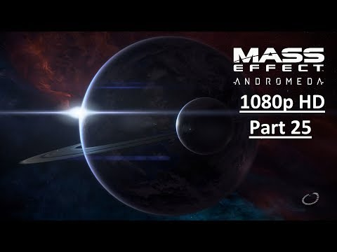 MASS EFFECT ANDROMEDA Gameplay Walkthrough Part 25 [1080p HD  PS4] - No Commentary