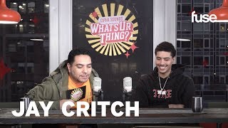 What&#39;s Ur Thing: Jay Critch On Choosing Weed Over Basketball &amp; His Favorite Mafia Movies