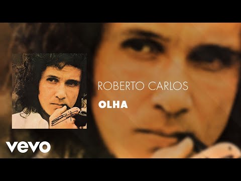 Roberto Carlos - Olha (Áudio Oficial)