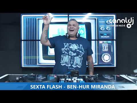 DJ BEN HUR - EURODANCE - PROGRAMA SEXTA FLASH - 16.02.2024