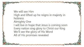 Hillsong - We Will See Him Lyrics
