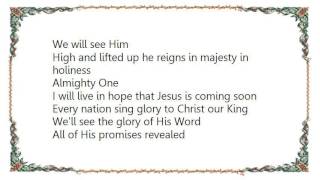 Hillsong - We Will See Him Lyrics