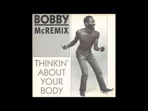Bobby McFerrin - Thinkin' About Your Body (John Hendicott remix)