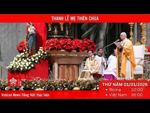
                    [Trực tiếp] Thánh Lễ Mẹ Thiên Chúa (01/01/2026)
                