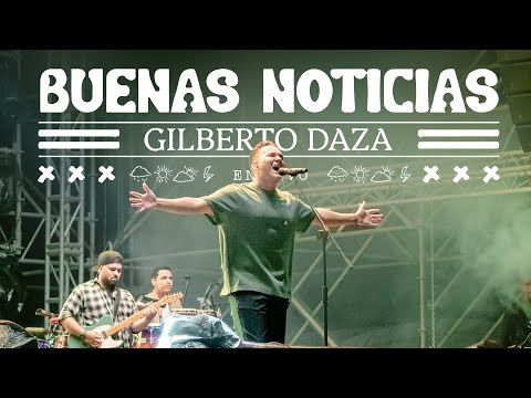 Gilberto Daza - Buenas Noticias (Video Oficial)