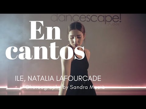 ILE, NATALIA LAFOURCADE- EN CANTOS // choreography by Sandra Macià