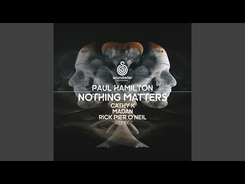 Nothing Matters (CaThY K Remix)