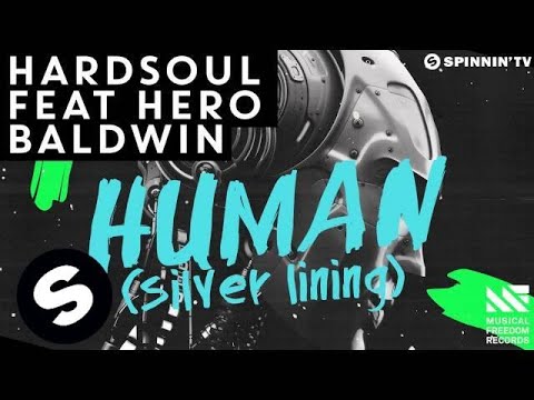 Hardsoul feat. Hero Baldwin - Human (Silver Lining) [OUT NOW]