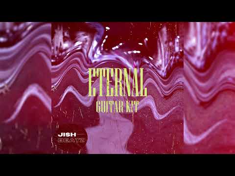 [12+] Guitar Loop Kit "Eternal" - Ambient Gunna, Polo G, NBA Youngboy, NoCap, etc